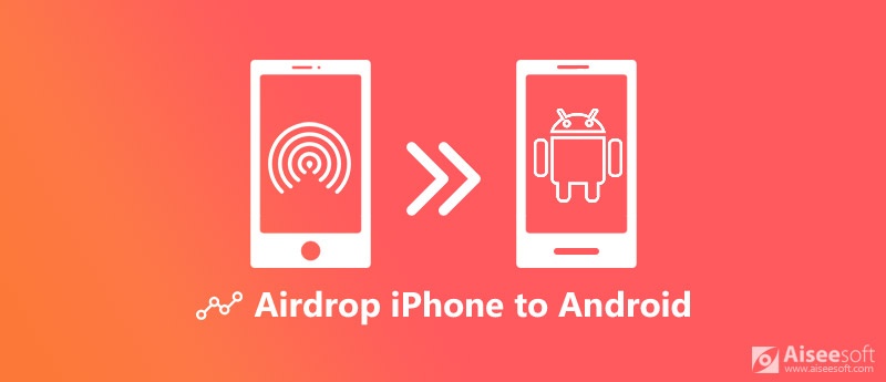 How to AirDrop on Android